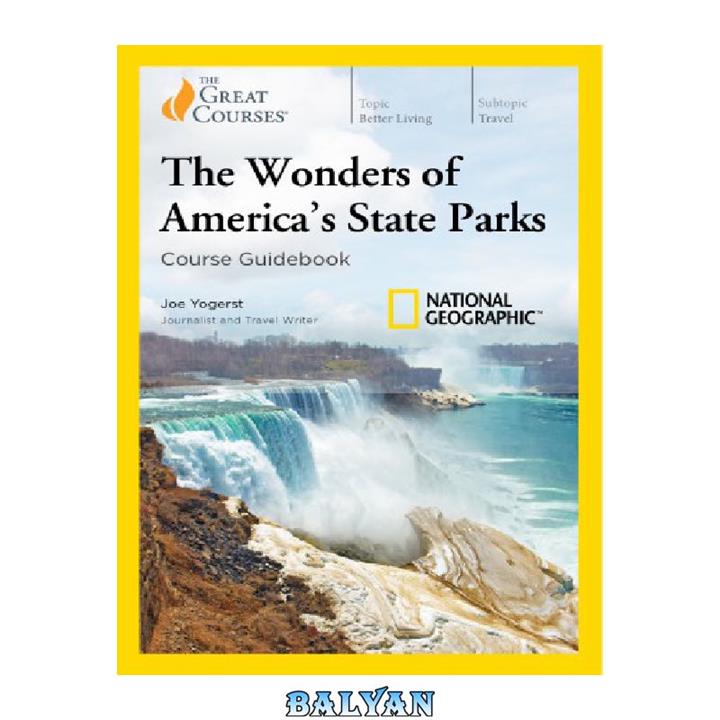 دانلود کتاب The Wonders of America’s State Parks [National Geographic]